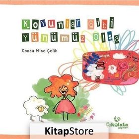 Koyunlar Gibi Yünümüz Olsa - Gonca Mine Çelik