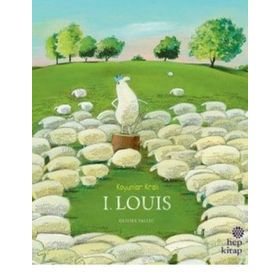 Koyunlar Kralı 1. Louis - Olivier Tallec