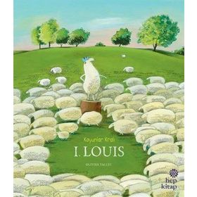 Koyunlar Kralı 1. Louis - Olivier Tallec
