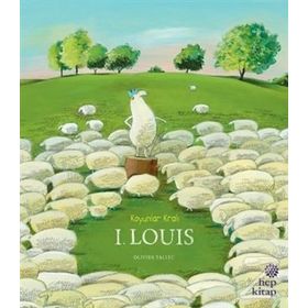 Koyunlar Kralı 1. Louis - Olivier Tallec