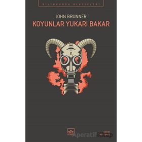 Koyunlar Yukarı Bakar - John Brunner
