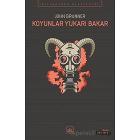 Koyunlar Yukarı Bakar - John Brunner