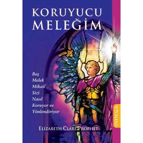 KOYURUCU MELEĞIM - ELISABETH CLARE PROPHET