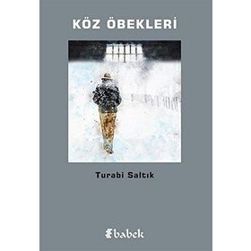 Köz Öbekleri - Turabi Saltık