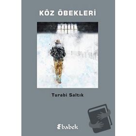 Köz Öbekleri - Turabi Saltık