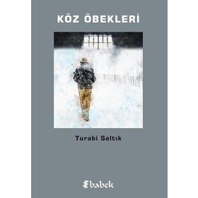 Köz Öbekleri - Turabi Saltık