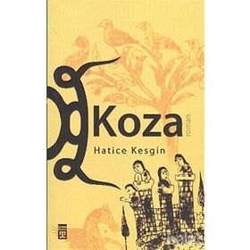 KOZA - HATICE KESGIN