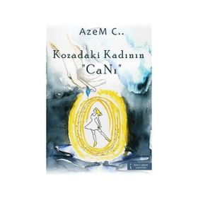 Kozadaki Kadının Canı - Azem C
