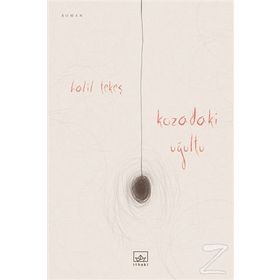 Kozadaki Uğultu - Halil Tekeş