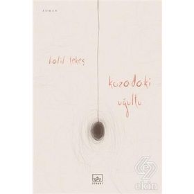 Kozadaki Uğultu - Halil Tekeş