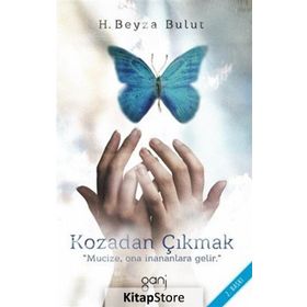 Kozadan Çıkmak - Hatice Beyza Bulut