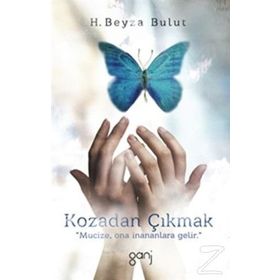 Kozadan Çıkmak - Hatice Beyza Bulut