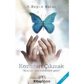 Kozadan Çıkmak - Hatice Beyza Bulut