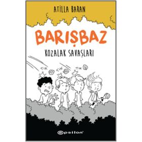 Kozalak Savaşları - Barışbaz 1 - Atilla Baran