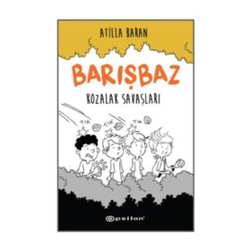 Kozalak Savaşları - Barışbaz 1 - Atilla Baran