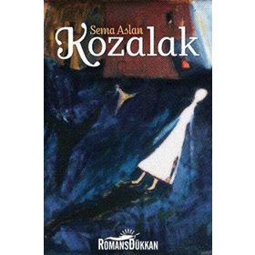 KOZALAK - SEMA ASLAN