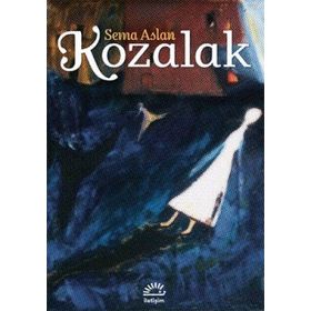 KOZALAK - SEMA ASLAN