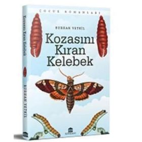 Kozasını Kıran Kelebek / Burhan Yetkil