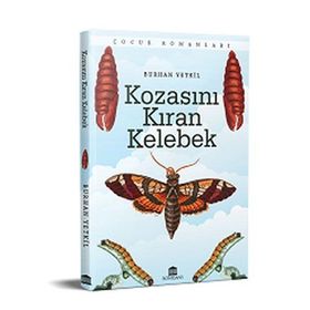 Kozasını Kıran Kelebek / Burhan Yetkil