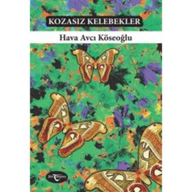 Kozasız Kelebekler - Hava Avcı Köseoğlu