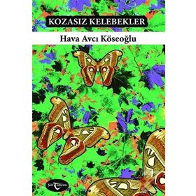 Kozasız Kelebekler - Hava Avcı Köseoğlu