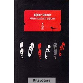 KÖZE SUSTUM AĞITIMI - EJDER DEMIR