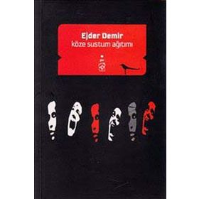 KÖZE SUSTUM AĞITIMI - EJDER DEMIR