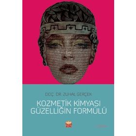 Kozmetik Kimyası Güzelliğin Formülü - Zuhal Gerçek