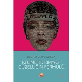 Kozmetik Kimyası Güzelliğin Formülü - Zuhal Gerçek