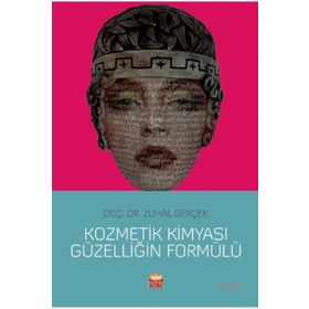 Kozmetik Kimyası Güzelliğin Formülü - Zuhal Gerçek