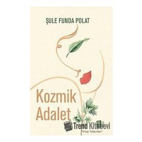 Kozmik Adalet - Şule Funda Polat