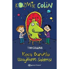Kozmik Colin - Koca Burunlu Uzaylıların Saldırısı - Epsilon Yayınevi