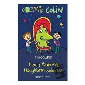 Kozmik Colin - Koca Burunlu Uzaylıların Saldırısı - Epsilon Yayınevi