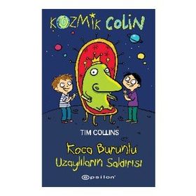 Kozmik Colin - Koca Burunlu Uzaylıların Saldırısı - Epsilon Yayınları
