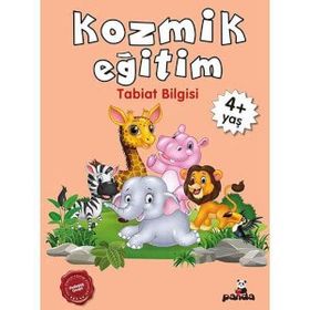 Kozmik Eğitim Tabiat Bilgisi 4 Yaş - Beyaz Panda Yayınları