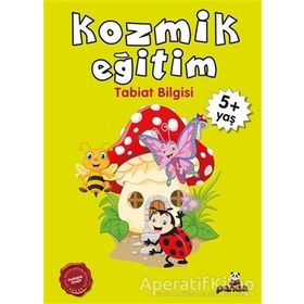 Kozmik Eğitim Tabiat Bilgisi 4 Yaş - Beyaz Panda Yayınları