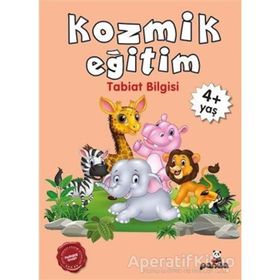 Kozmik Eğitim Tabiat Bilgisi 4 Yaş - Beyaz Panda Yayınları