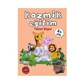 Kozmik Eğitim Tabiat Bilgisi 4 Yaş - Beyaz Panda Yayınları