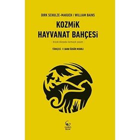Kozmik Hayvanat Bahçesi - William Bains