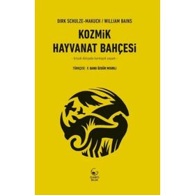 Kozmik Hayvanat Bahçesi - William Bains