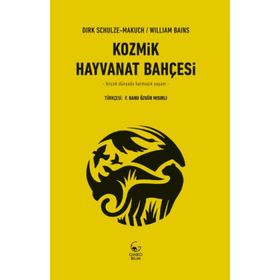 Kozmik Hayvanat Bahçesi - William Bains