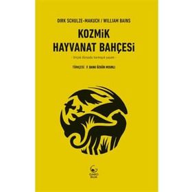 Kozmik Hayvanat Bahçesi - William Bains