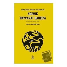 Kozmik Hayvanat Bahçesi - William Bains