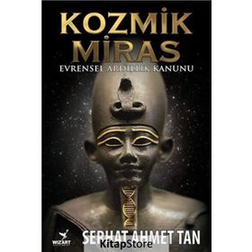 Kozmik Miras - Ahmet Serhat Tan