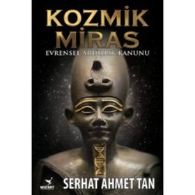Kozmik Miras - Ahmet Serhat Tan