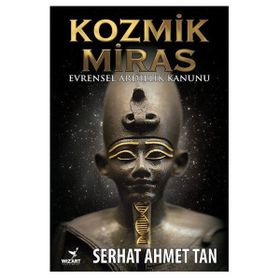 Kozmik Miras - Ahmet Serhat Tan