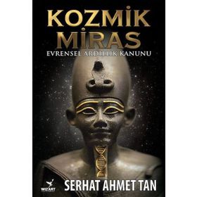 Kozmik Miras - Ahmet Serhat Tan