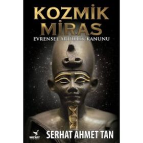 Kozmik Miras - Ahmet Serhat Tan
