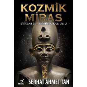Kozmik Miras - Ahmet Serhat Tan