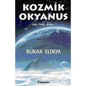 KOZMIK OKYANUS SAKLI TARIH KITAP 3 - BURAK ELDEM